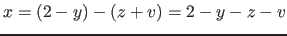 $x=(2-y)-(z+v)=2-y-z-v$