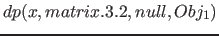 $dp( x , matrix.3.2, null, Obj_1 )$