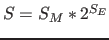 $S=S_M*2^{S_E}$