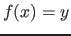 $f(x)=y$