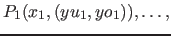 $P_1( x_1, (yu_1,yo_1 )), \ldots,$