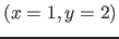 $(x=1, y=2)$