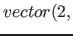 $vector( 2,$