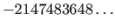 $-2147483648 \ldots$