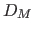 $D_M$