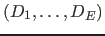 $(D_1, \ldots , D_E)$
