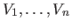 $V_1, \ldots , V_n$