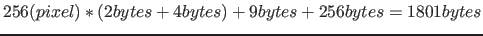 $256 (pixel) * (2 bytes + 4 bytes) + 9 bytes + 256 bytes = 1801 bytes$