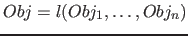 $Obj = l( Obj_1, \ldots, Obj_n )$